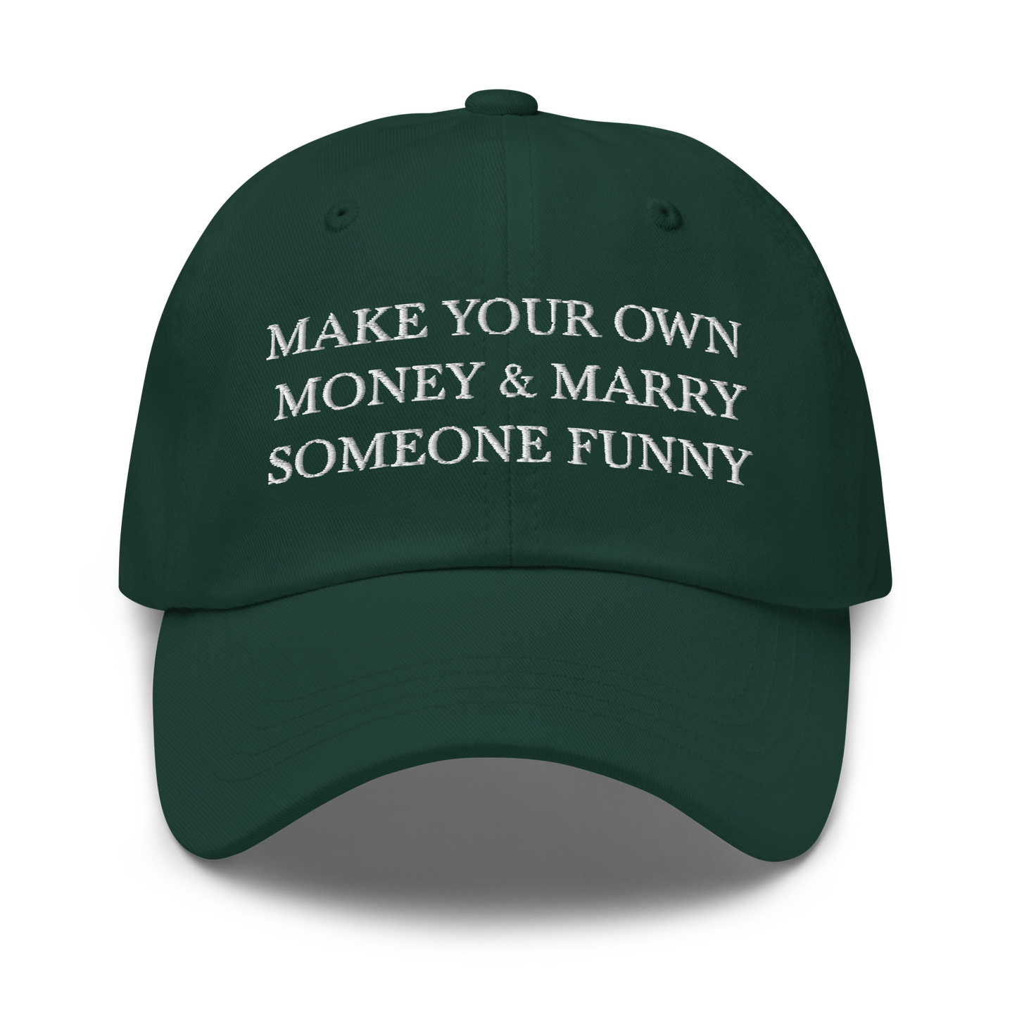 Make Your Own Money & Marry Someone Funny Baseball Cap
