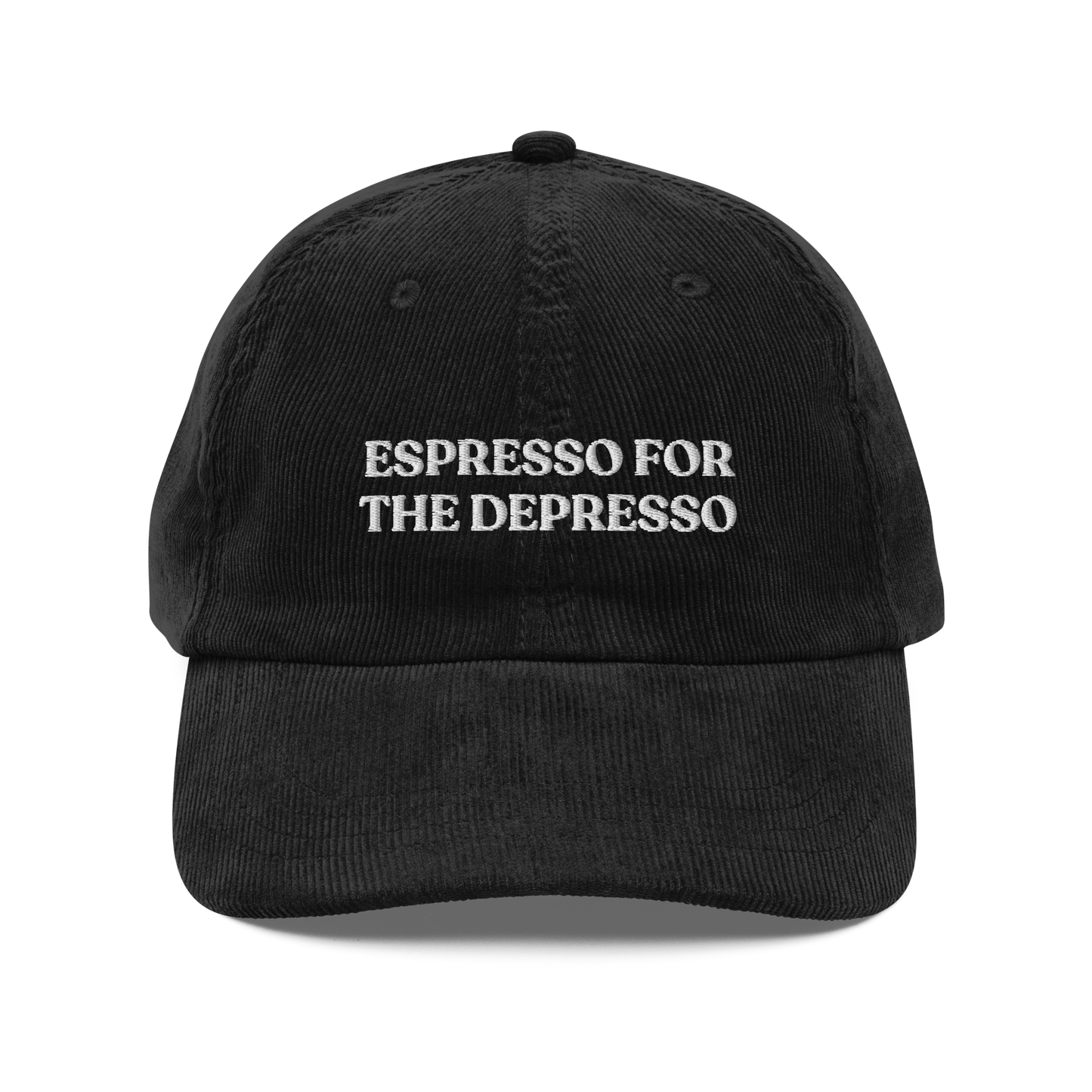 Espresso For The Depresso Corduroy Hat