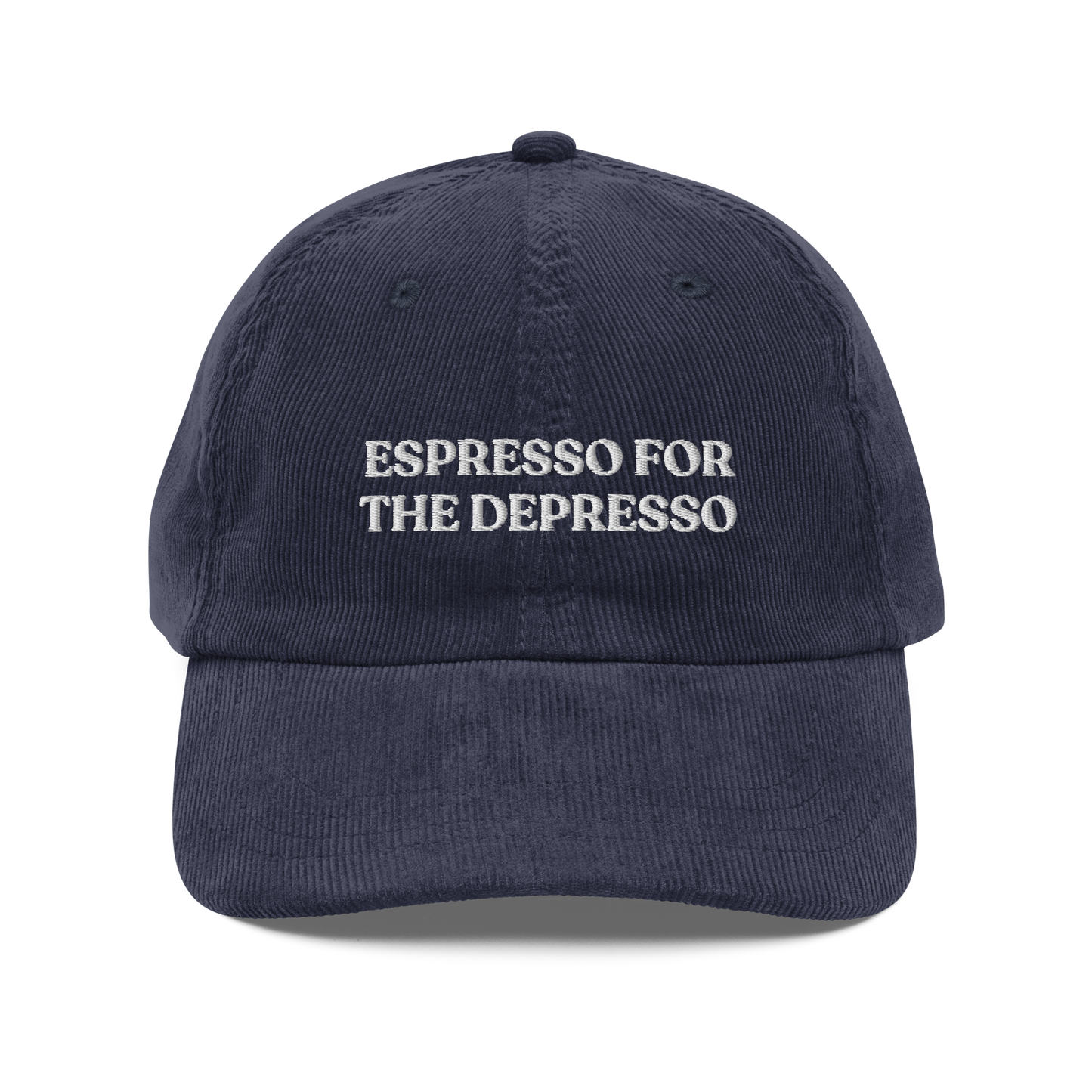 Espresso For The Depresso Corduroy Hat