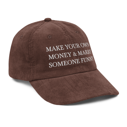 make your own money & marry someone funny on a brown hat