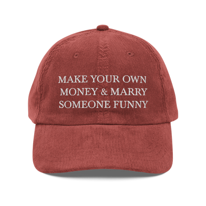 make your own money & marry someone funny on a red hat