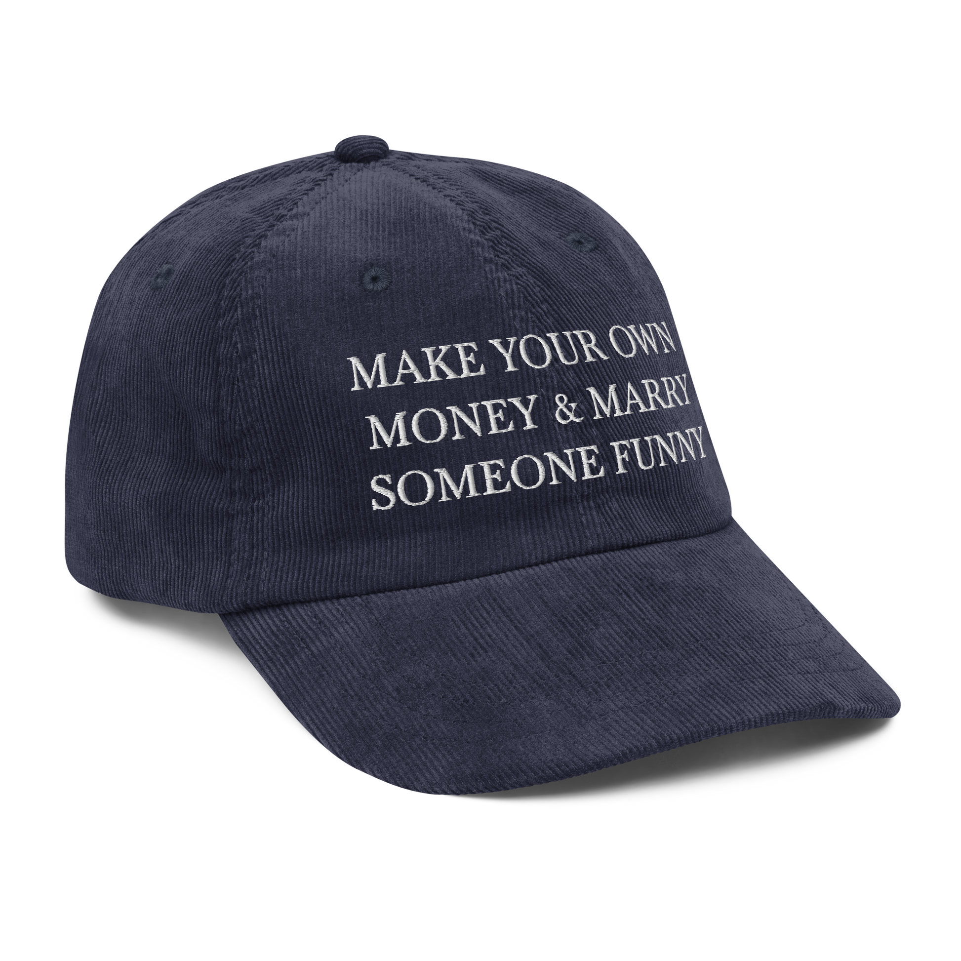 make your own money & marry someone funny on a navy blue hat