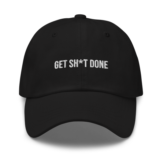 Get Sh*t Done Baseball Cap