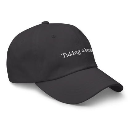 Taking A Break Baseball Cap
