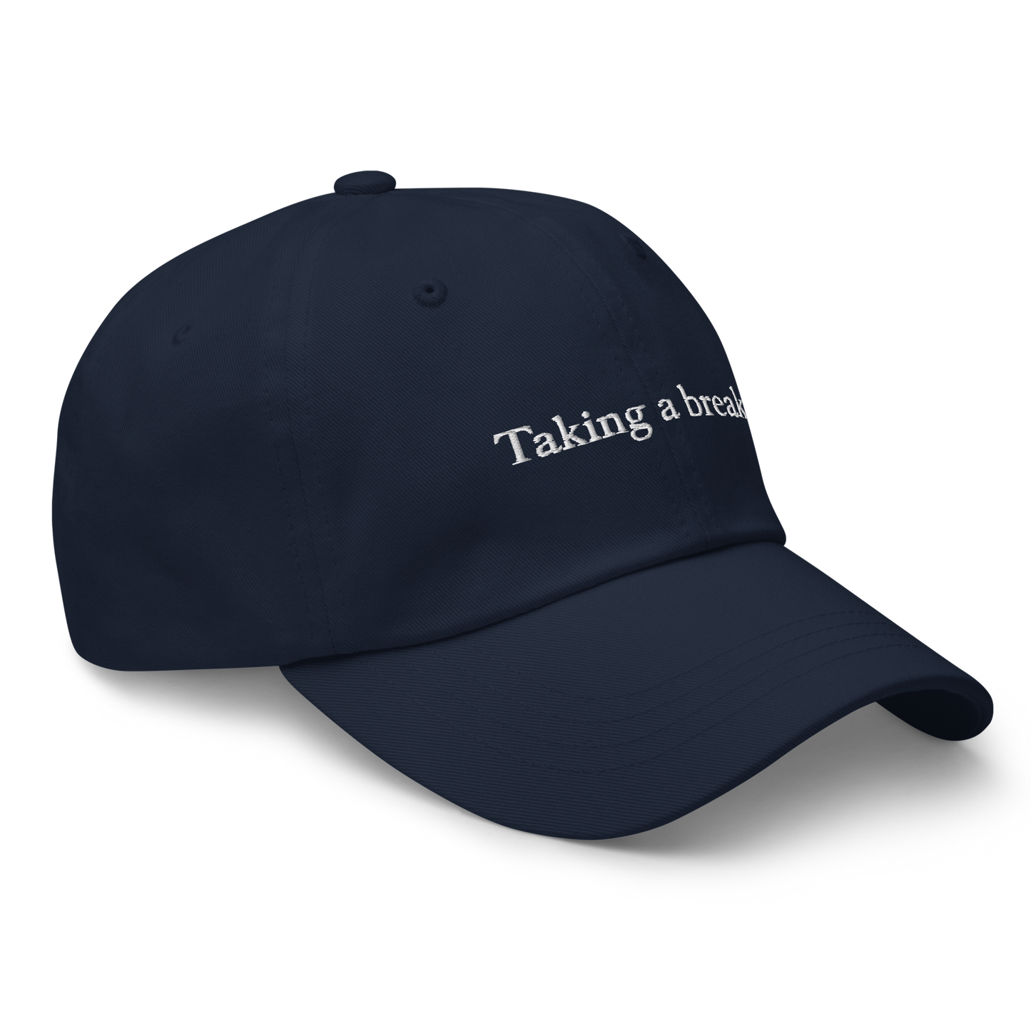 Taking A Break Baseball Cap