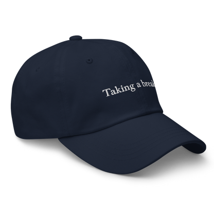 Taking A Break Baseball Cap