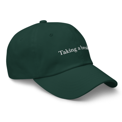 Taking A Break Baseball Cap