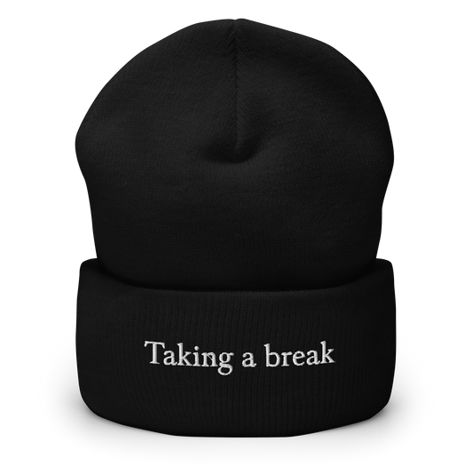 Taking A Break Beanie