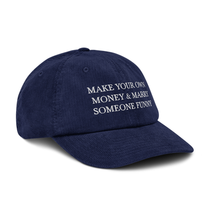 make your own money & marry someone funny on navy blue hat
