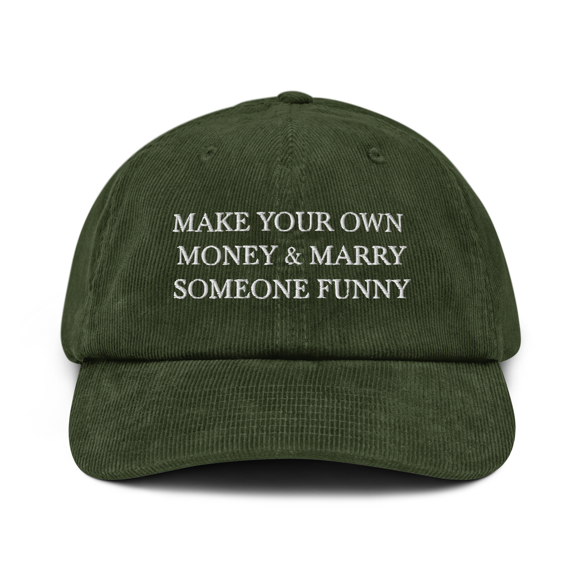 make your own money & marry someone funny on green hat