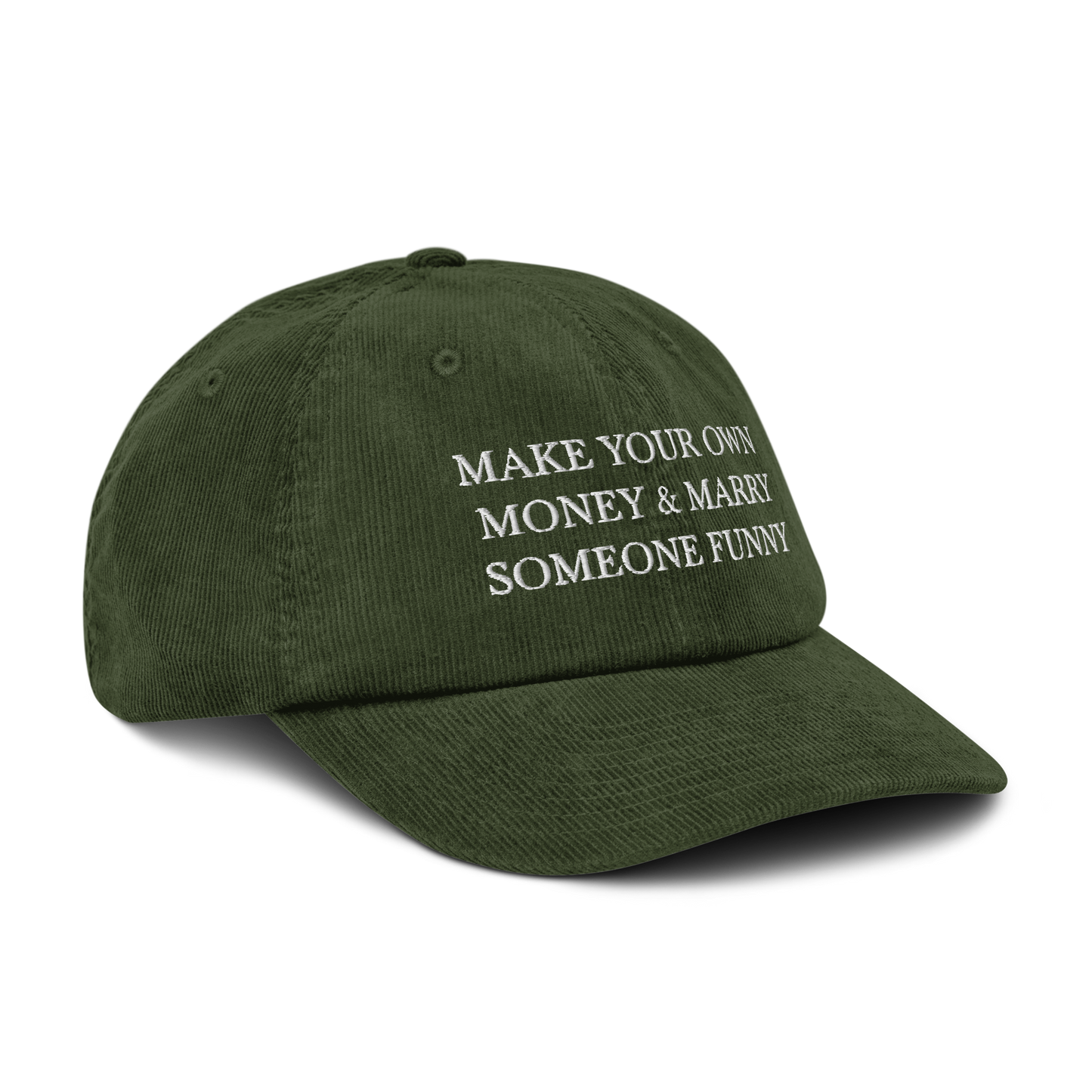 make your own money & marry someone funny on green hat