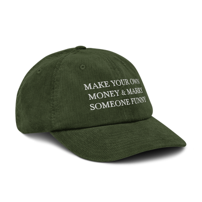 make your own money & marry someone funny on green hat