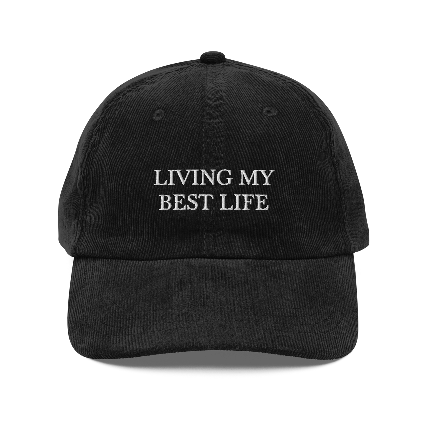 Living My Best Life Corduroy Hat