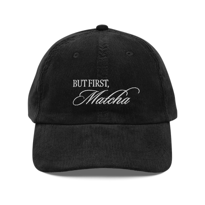 But First, Matcha Corduroy Hat