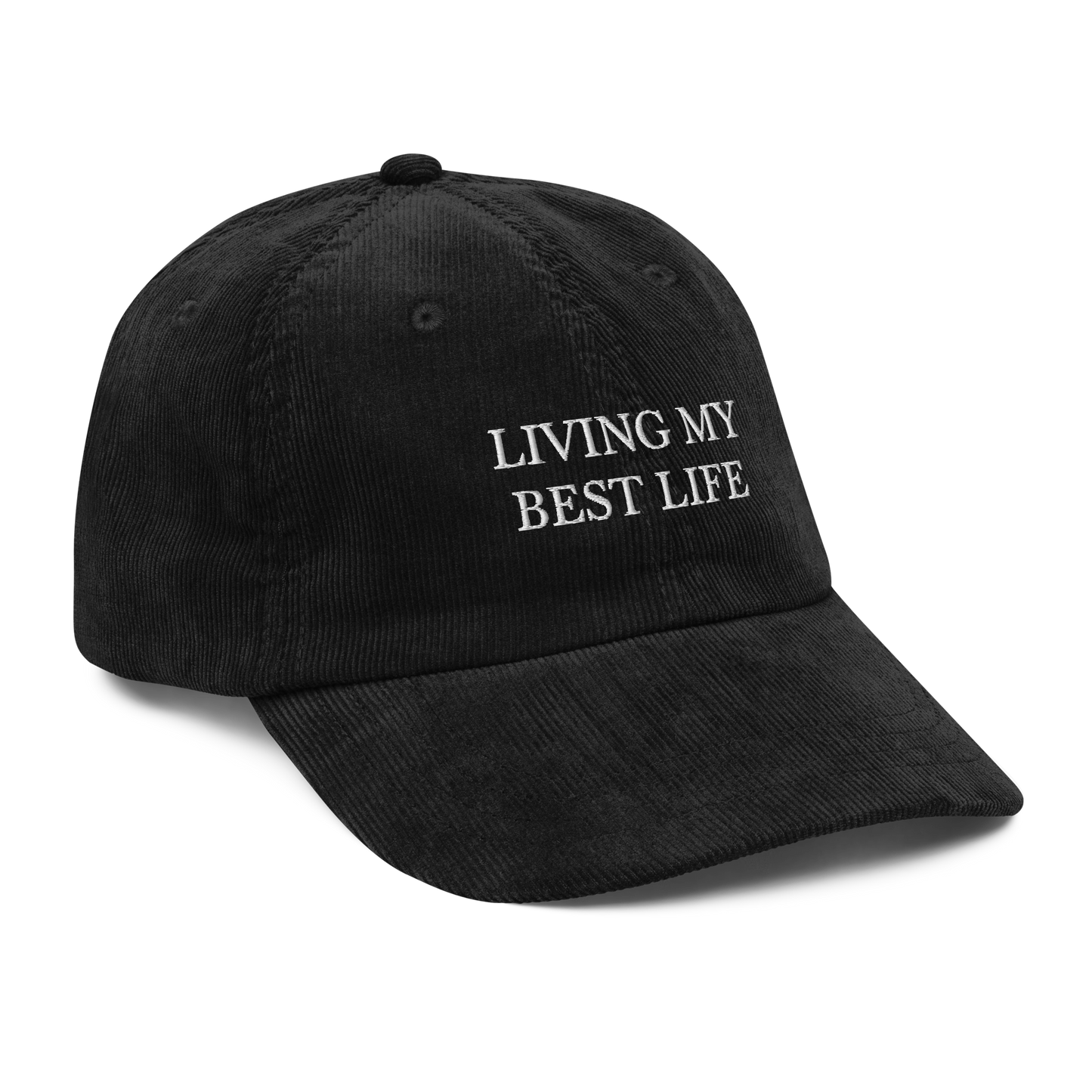 Living My Best Life Corduroy Hat