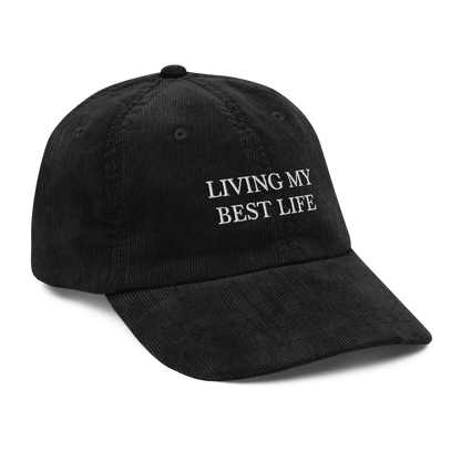 Living My Best Life Corduroy Hat