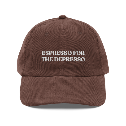 Espresso For The Depresso Corduroy Hat