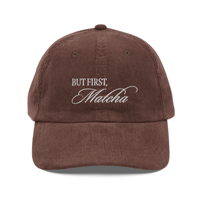 But First, Matcha Corduroy Hat