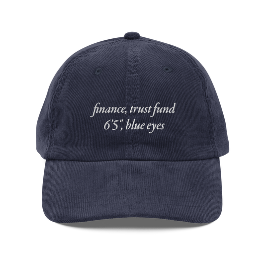 I'm Looking For A Man In Finance Corduroy Hat