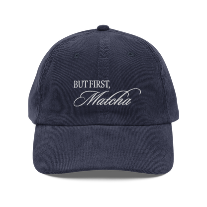 But First, Matcha Corduroy Hat
