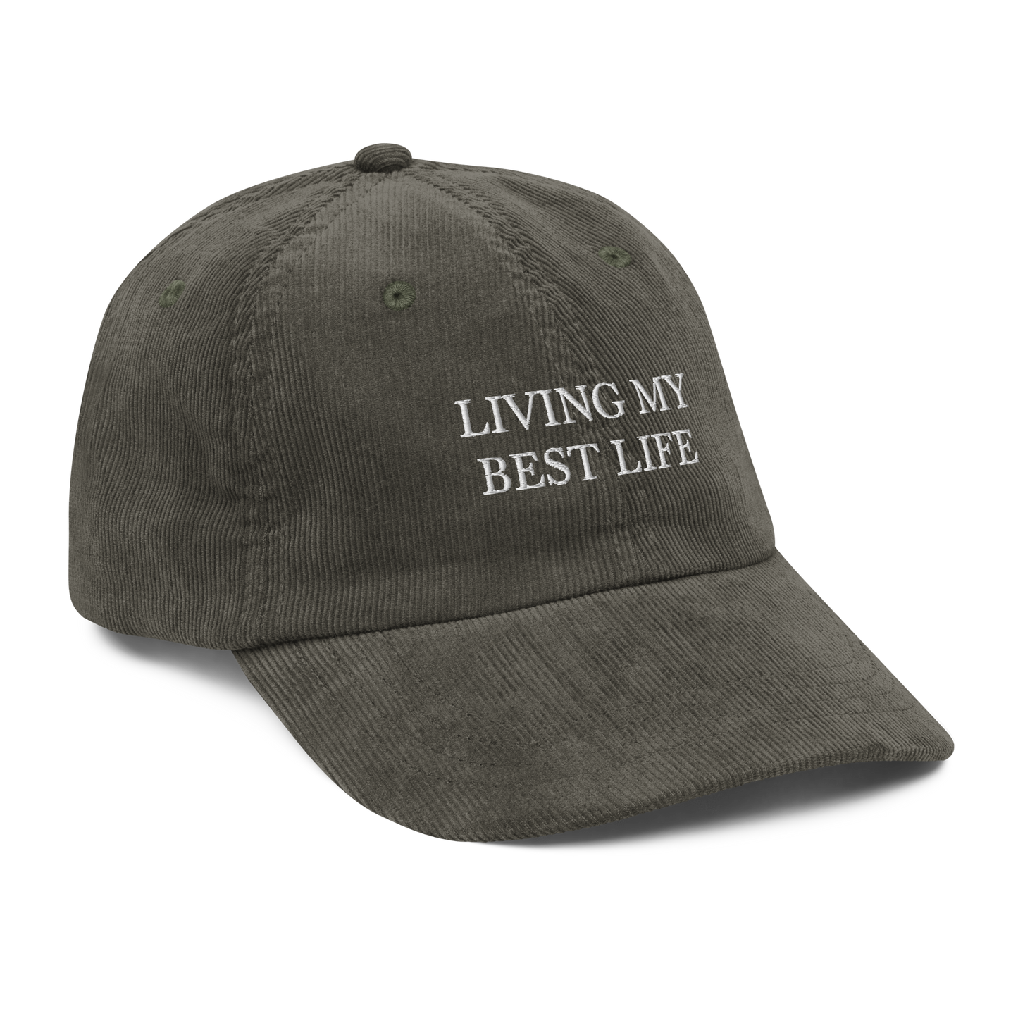 Living My Best Life Corduroy Hat